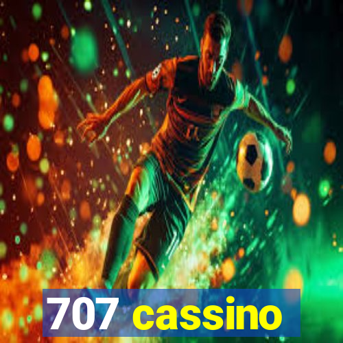 707 cassino